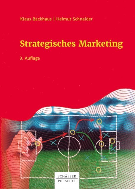 Helmut Schneider, Klaus Backhaus - Strategisches Marketing, E-bok