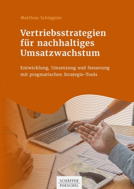 Matthias Schlageter - Vertriebsstrategien für nachhaltiges Umsatzwachstum, E-bok