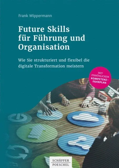 Frank Wippermann - Future Skills für Führung und Organisation, E-bok. Tillgänglighet: Lägg i varukorg