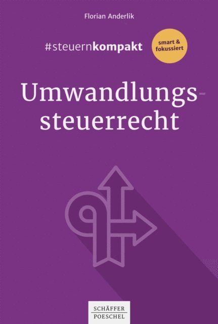 Florian Anderlik - #steuernkompakt Umwandlungssteuerrecht, E-bok