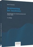 Gerrit Frotscher - Besteuerung bei Insolvenz, Inbunden
