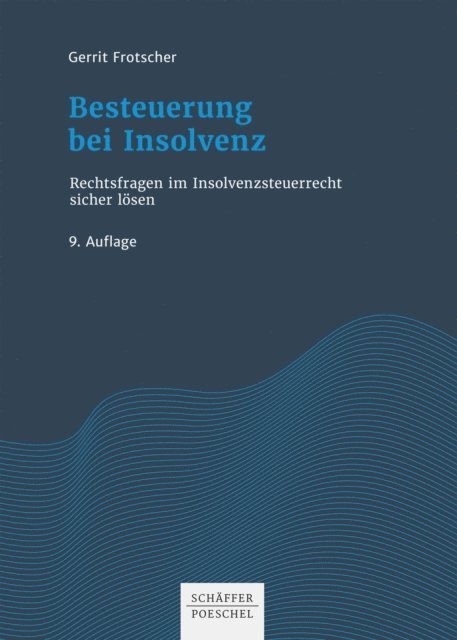 Gerrit Frotscher - Besteuerung bei Insolvenz, E-bok