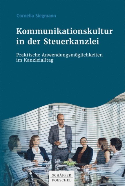 Cornelia Siegmann - Kommunikationskultur in der Steuerkanzlei, E-bok. Tillgänglighet: Lägg i varukorg