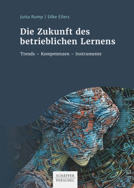 Silke Eilers, Jutta Rump - Die Zukunft des betrieblichen Lernens, E-bok