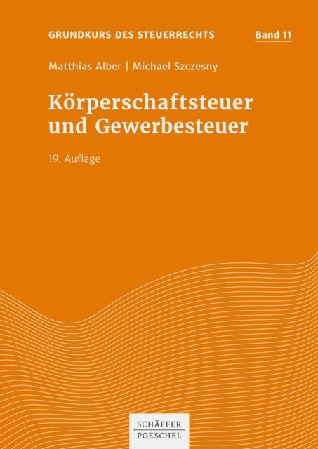 Michael Szczesny, Matthias Alber - Körperschaftsteuer und Gewerbesteuer, E-bok