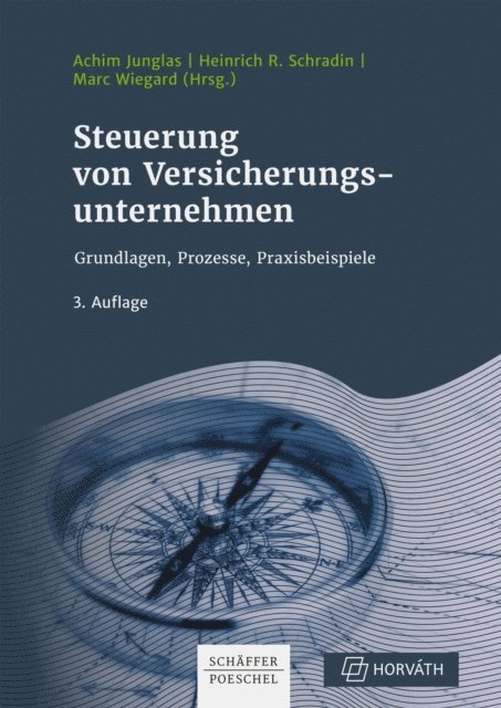 Matthias Wolf, Marc Wiegard, Heinrich Schradin, Achim Junglas - Steuerung von Versicherungsunternehmen, E-bok