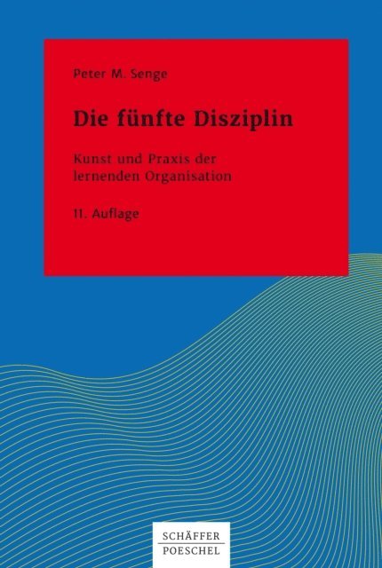 Peter M. Senge - Die fünfte Disziplin, E-bok