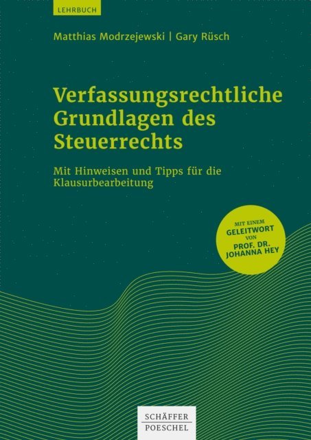 Gary Rusch, Matthias Modrzejewski - Verfassungsrechtliche Grundlagen des Steuerrechts, E-bok