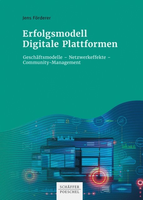 Jens Forderer - Erfolgsmodell Digitale Plattformen, E-bok