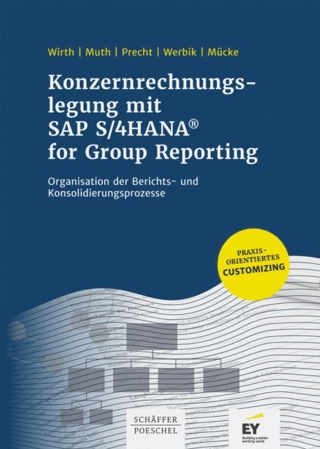 Jan Christian Mucke, Anna Werbik, Oliver Precht, Andreas Muth, Johannes Wirth - Konzernrechnungslegung mit SAP S4/HANA for Group Reporting, E-bok