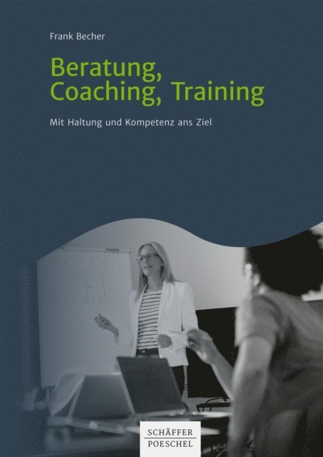 Frank Becher - Beratung, Coaching, Training, E-bok