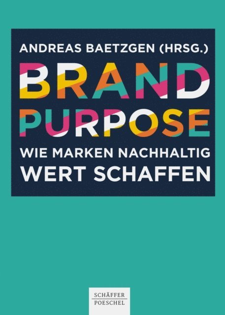 Andreas Baetzgen - Brand Purpose, E-bok