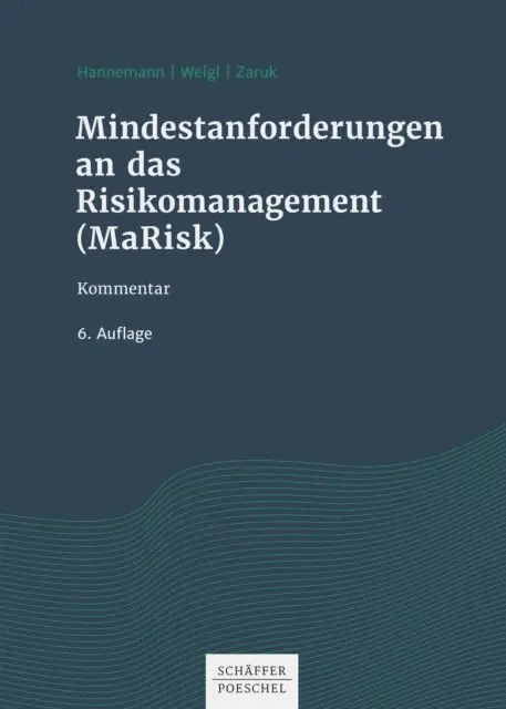 Marina Zaruk, Thomas Weigl, Ralf Hannemann - Mindestanforderungen an das Risikomanagement (MaRisk), E-bok. Tillgänglighet: Lägg i varukorg