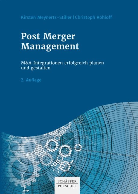 Christoph Rohloff, Kirsten Meynerts-Stiller - Post Merger Management, E-bok