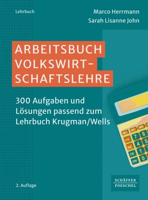 Sarah Lisanne John, Marco Herrmann - Arbeitsbuch Volkswirtschaftslehre, E-bok