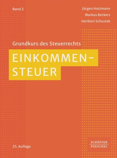 Jurgen Hottmann, Markus Beckers, Heribert Schustek - Einkommensteuer, E-bok