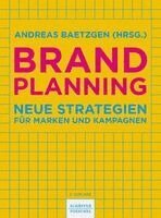 Andreas Baetzgen - Brand Planning, Inbunden