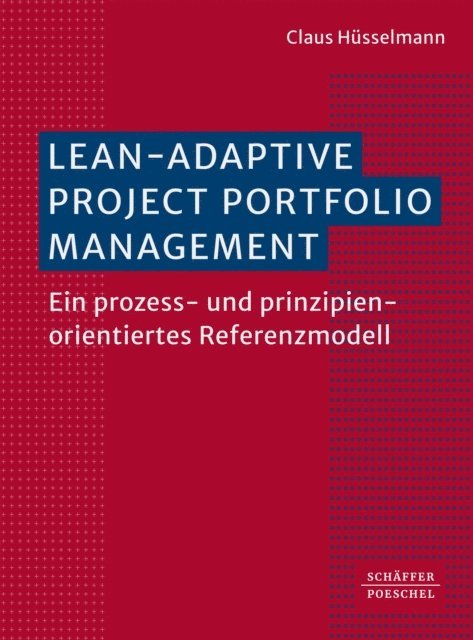 Claus Husselmann - Lean-Adaptive Project Portfolio Management, E-bok