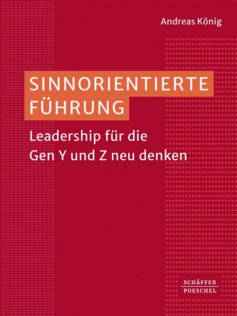 Andreas Konig - Sinnorientierte Führung, E-bok