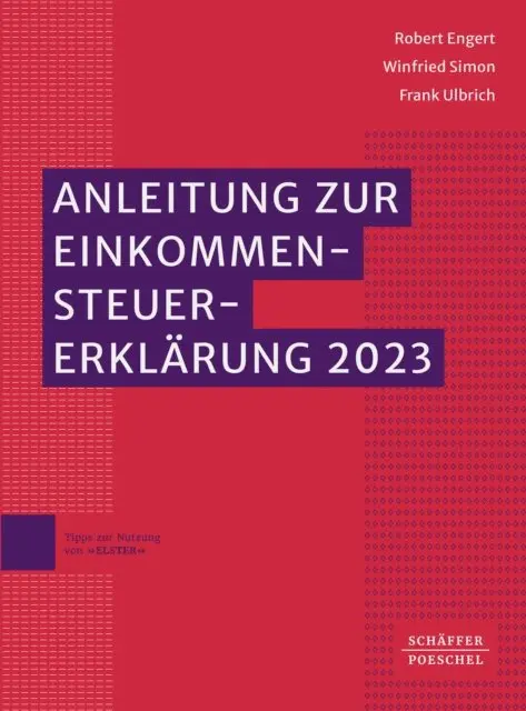 Frank Ulbrich, Winfried Simon, Robert Engert - Anleitung zur Einkommensteuererklärung 2023, E-bok. Tillgänglighet: Lägg i varukorg
