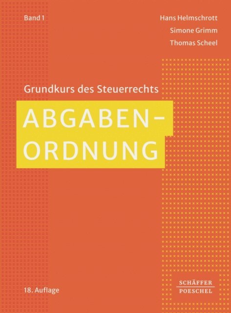 Thomas Scheel, Simone Grimm, Hans Helmschrott - Abgabenordnung, E-bok