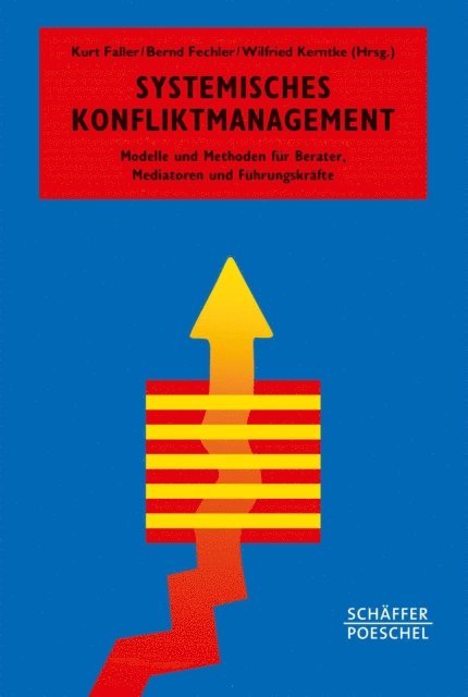 Wilfried Kerntke, Bernd Fechler, Kurt Faller - Systemisches Konfliktmanagement, E-bok