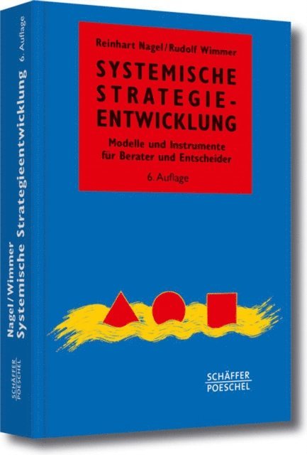 Rudolf Wimmer, Reinhart Nagel - Systemische Strategieentwicklung, E-bok