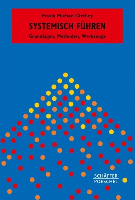Frank Michael Orthey - Systemisch Führen, E-bok