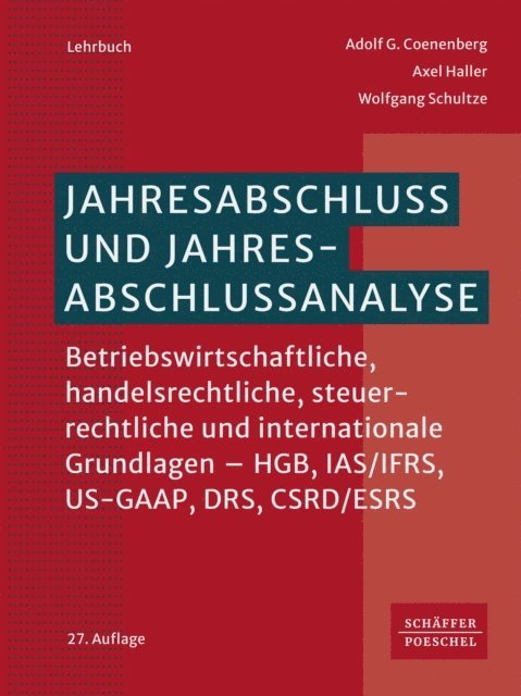 Wolfgang Schultze, Axel Haller, Adolf G. Coenenberg - Jahresabschluss und Jahresabschlussanalyse, E-bok
