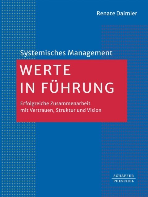 Renate Daimler - Werte in Führung, E-bok
