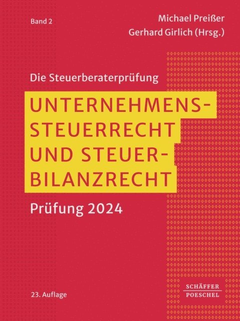 Gerhard Girlich, Michael Preier - Unternehmenssteuerrecht und Steuerbilanzrecht, E-bok