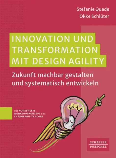 Okke Schluter, Stefanie Quade - Innovation und Transformation mit DesignAgility, E-bok. Tillgänglighet: Lägg i varukorg