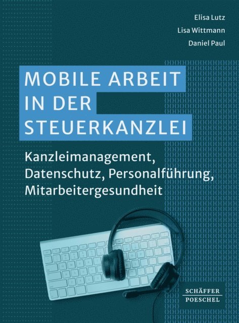 Daniel Paul, Lisa Wittmann, Elisa Lutz - Mobile Arbeit in der Steuerkanzlei, E-bok. Tillgänglighet: Lägg i varukorg