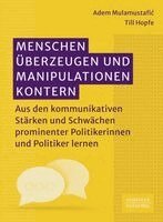Menschen überzeugen und Manipulationen kontern