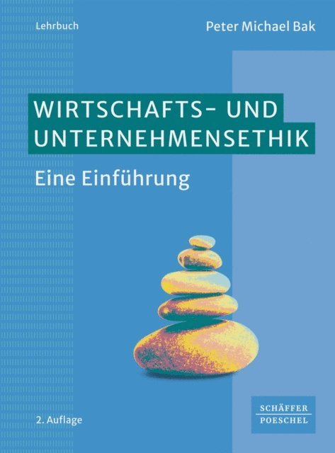 Peter Michael Bak - Wirtschafts- und Unternehmensethik, E-bok