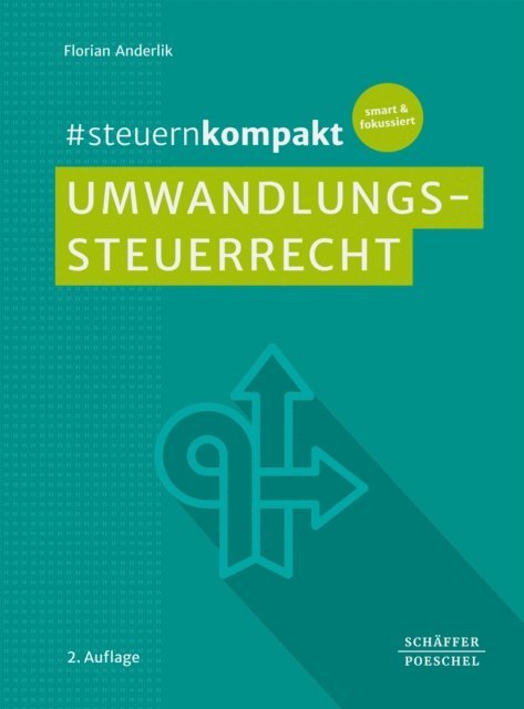 Florian Anderlik - #steuernkompakt Umwandlungssteuerrecht, E-bok. Tillgänglighet: Lägg i varukorg