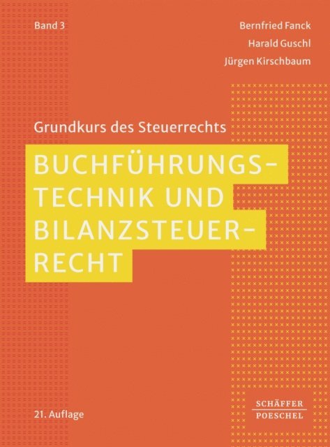 Jurgen Kirschbaum, Harald Guschl, Bernfried Fanck - Buchführungstechnik und Bilanzsteuerrecht, E-bok