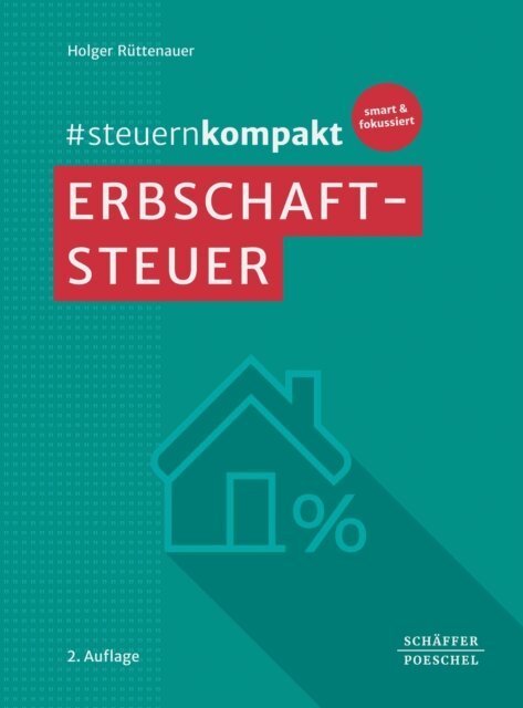 Holger Ruttenauer - #steuernkompakt Erbschaftsteuer, E-bok