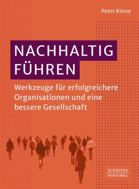 Peter Kinne - Nachhaltig Führen, E-bok