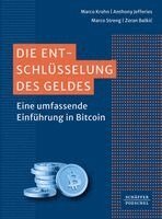 Marco Krohn, Anthony Jefferies, Marco Streng, Zoran Balkic - Die Entschlüsselung des Geldes, Häftad