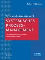 Rainer Feldbrügge - Systemisches Prozessmanagement, Häftad. Tillgänglighet: Lägg i varukorg