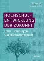 Ullrich Dittler, Christian Kreidl - Hochschulentwicklung der Zukunft, Häftad