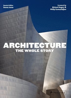 Denna Jones - Architecture: The Whole Story, Inbunden