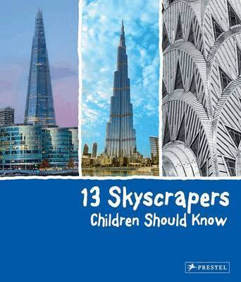 Brad Finger - 13 Skyscrapers Children Should Know, Inbunden