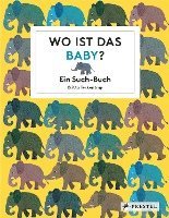 Britta Teckentrup - Wo ist das Baby?, Inbunden