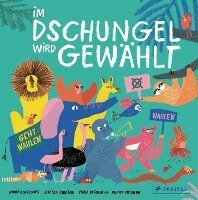 Larissa Ribeiro, André Rodrigues, Paula Desgualdo, Pedro Markun - Im Dschungel wird gewählt, Inbunden