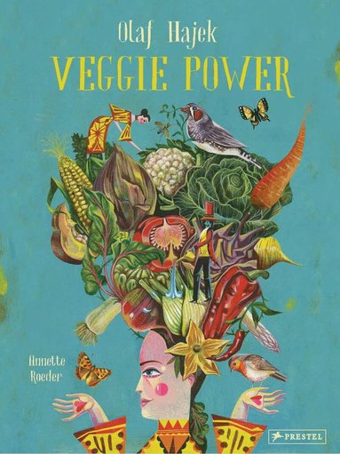 Annette Roeder - Olaf Hajek Veggie Power, Inbunden