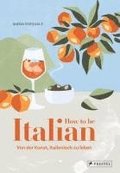 How to be Italian