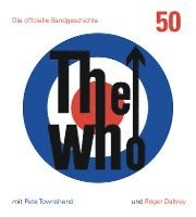 Ben Marshall - The Who: 50, Inbunden
