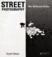 Street Photography: Die 100 besten Bilder